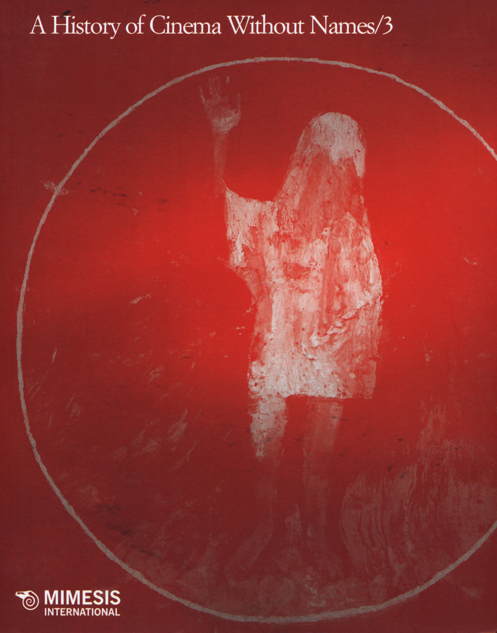 A history of cinema without names. Vol. 3