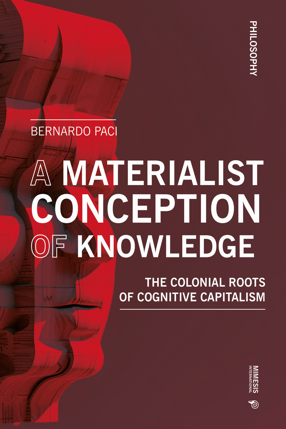 A materialist conception of knowledge. The Colonial Roots of Cognitive Capitalism