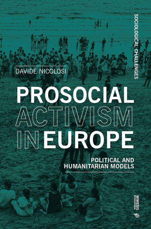 Prosocial activism in Europe. Political and humanitarian models