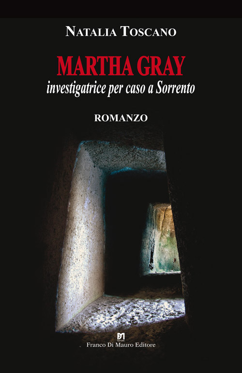 Martha Gray. Investigatrice per caso a Sorrento