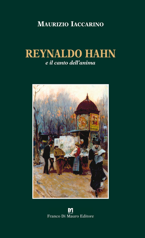Reynaldo Hahn e il canto dell’anima