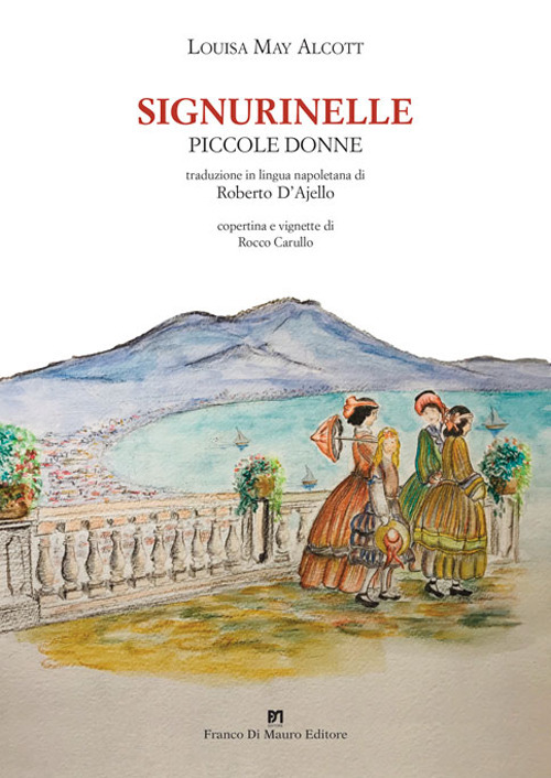 Signurinelle. Piccole donne