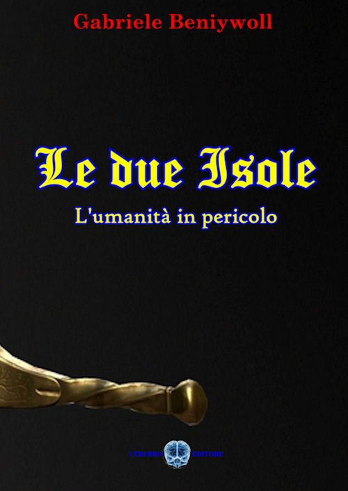 Le due isole. L'umanità in pericolo