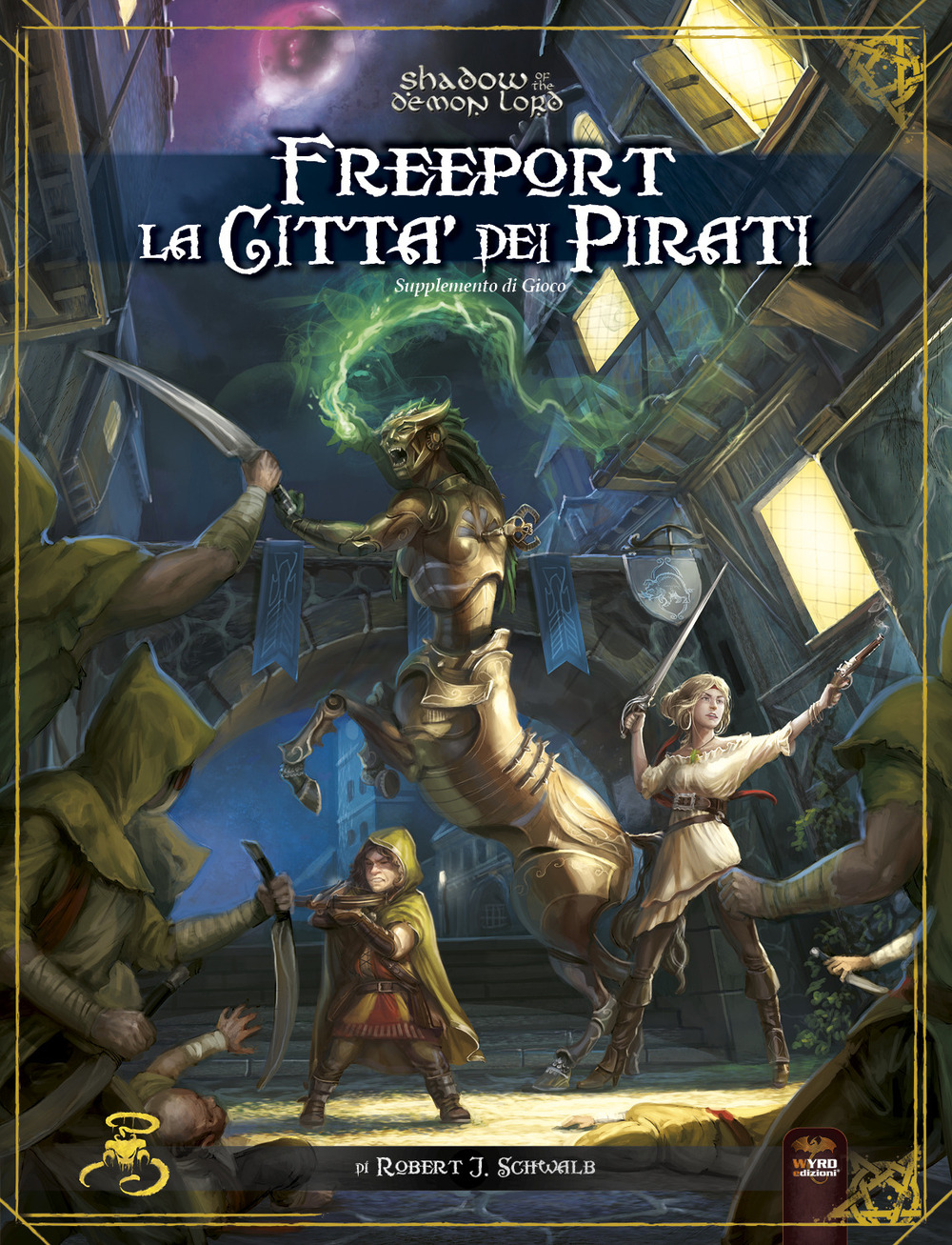 Freeport. La città dei pirati. Supplemento di gioco. Shadow demon lord
