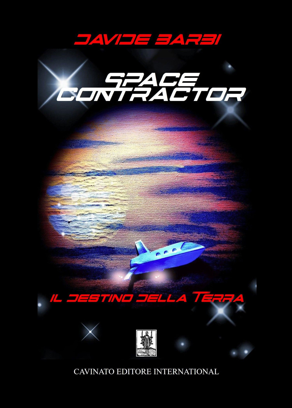 Space contractor. Il destino della terra