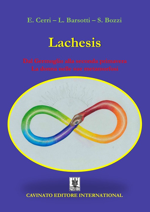 Lachesis. Dal germoglio alla seconda primavera. La donna nelle sue metamorfosi