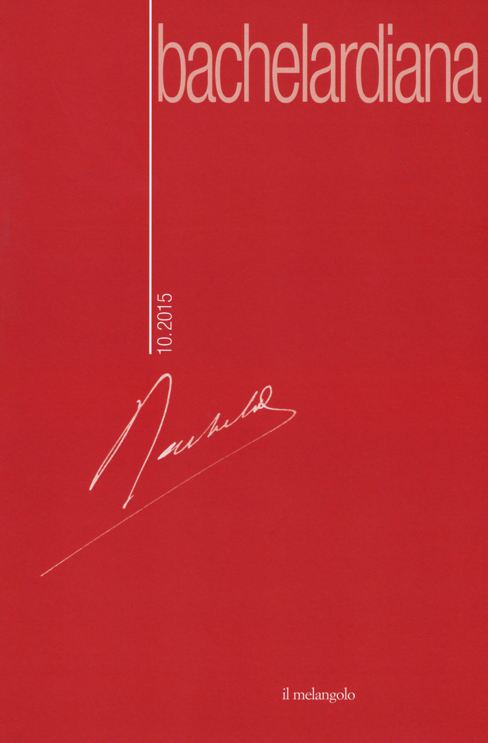 Bachelardiana. Vol. 10