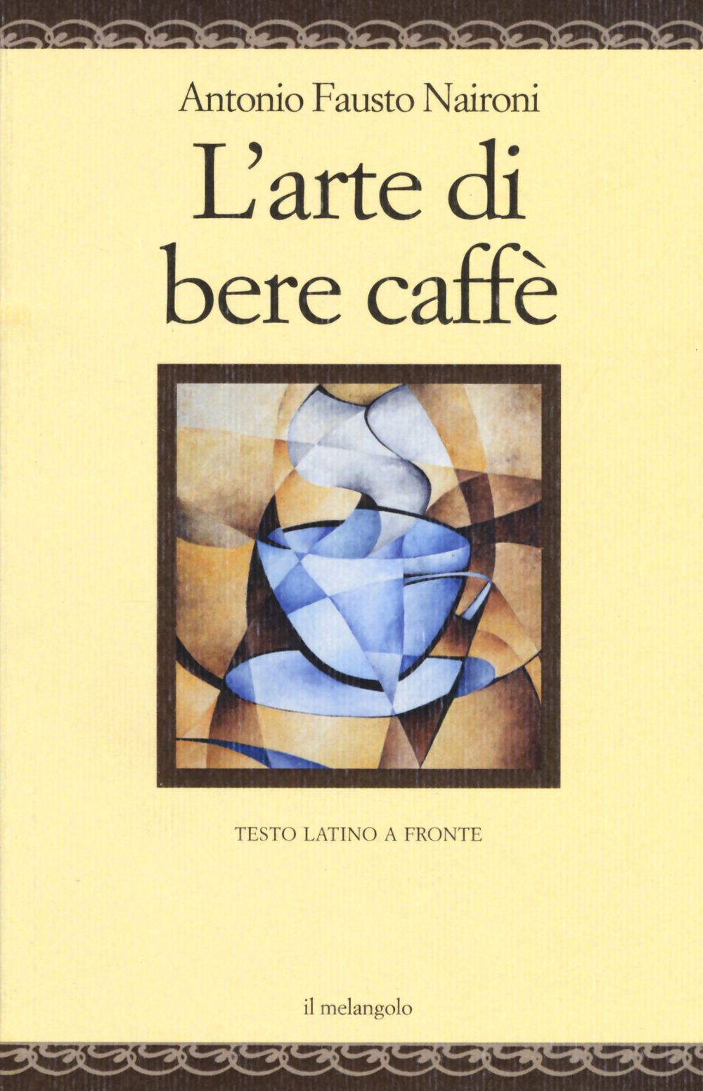 L'arte di bere caffè. Testo latino a fronte