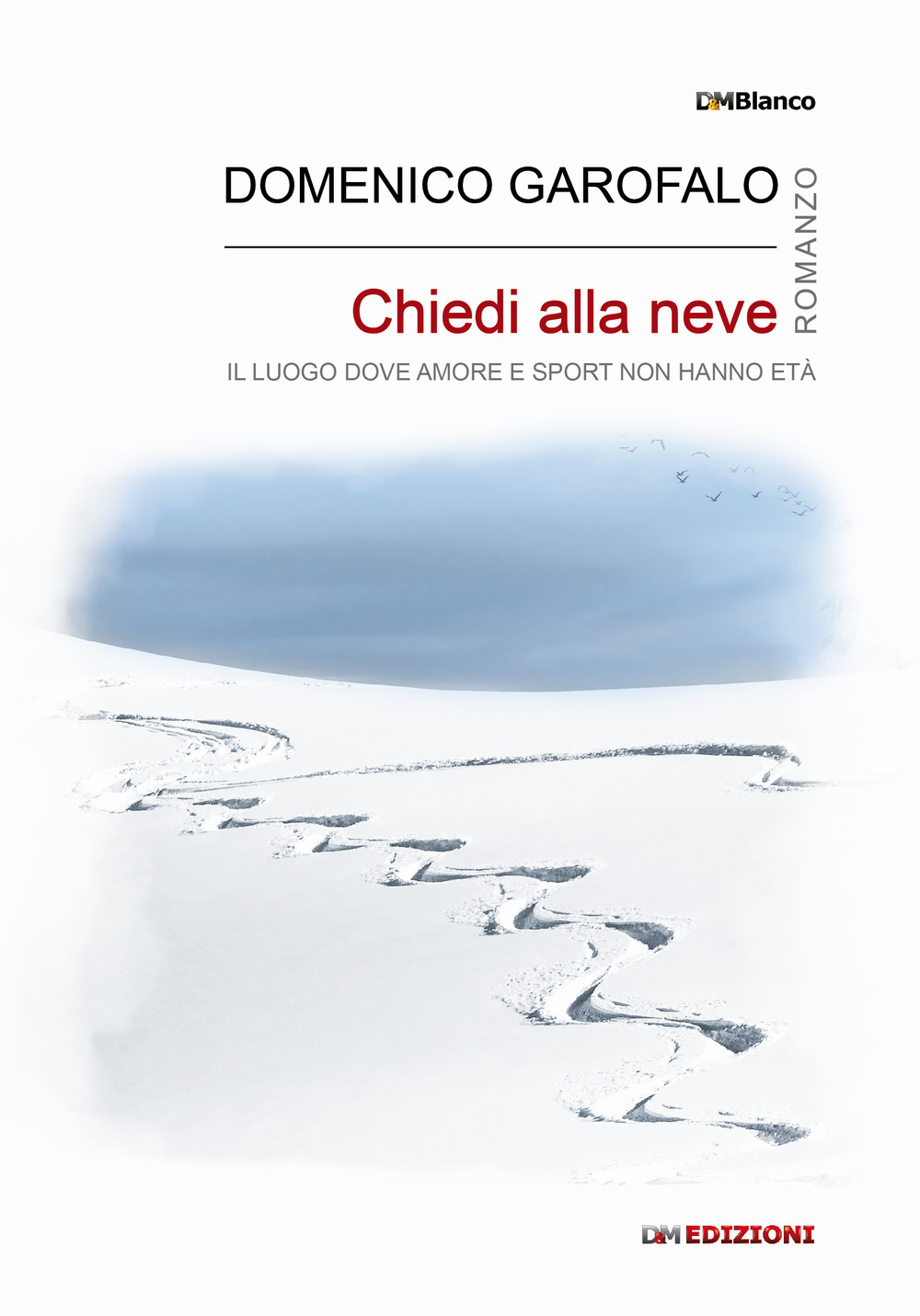 Chiedi alla neve. Il luogo dove amore e sport non hanno età