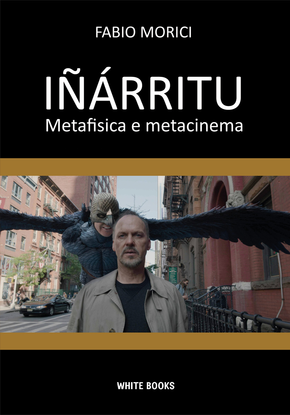 Iñárritu. Metafisica e metacinema