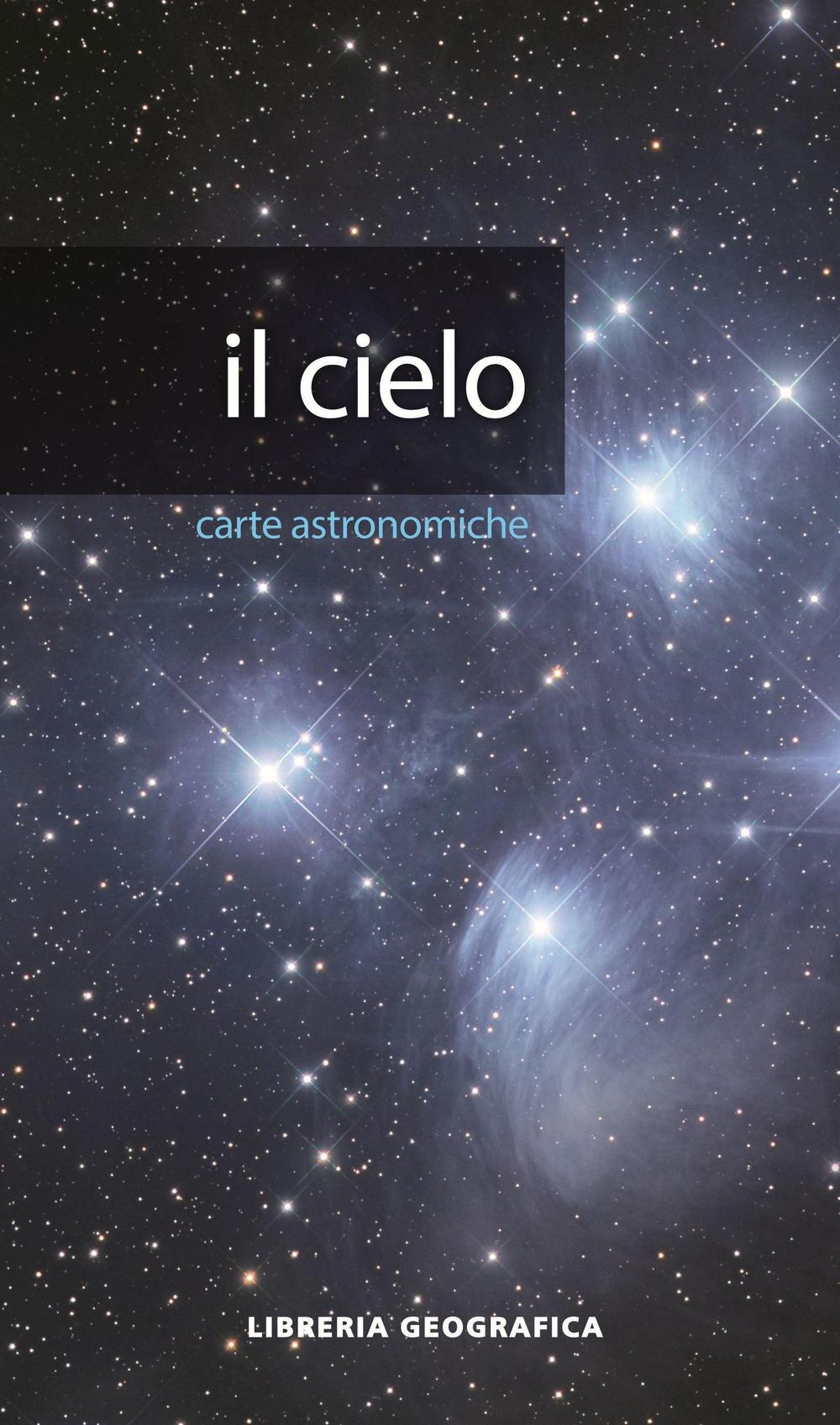 Il cielo. Carta astronomica
