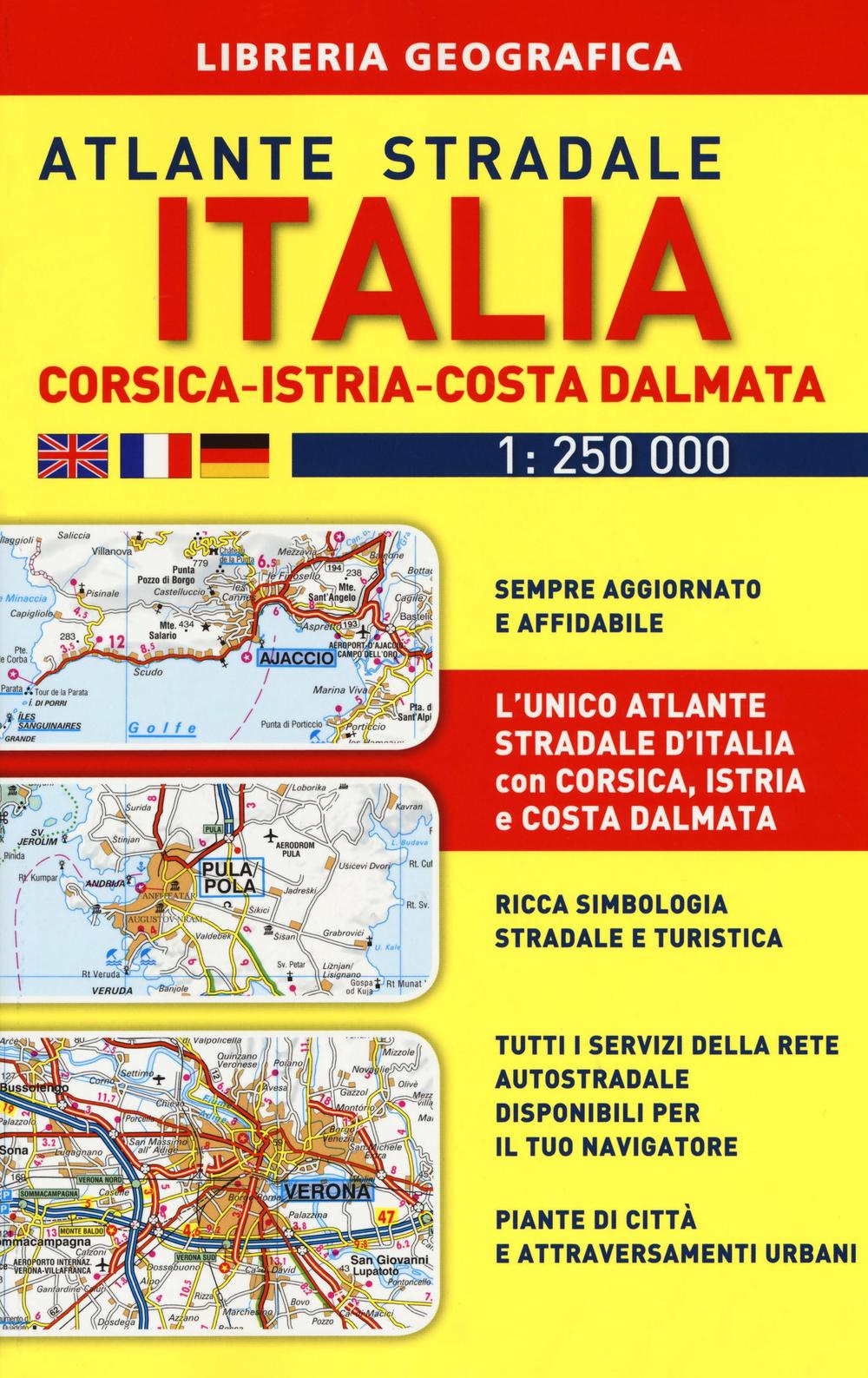 Atlante stradale Italia. Con Corsica-Istria-Dalmazia 1:250.000