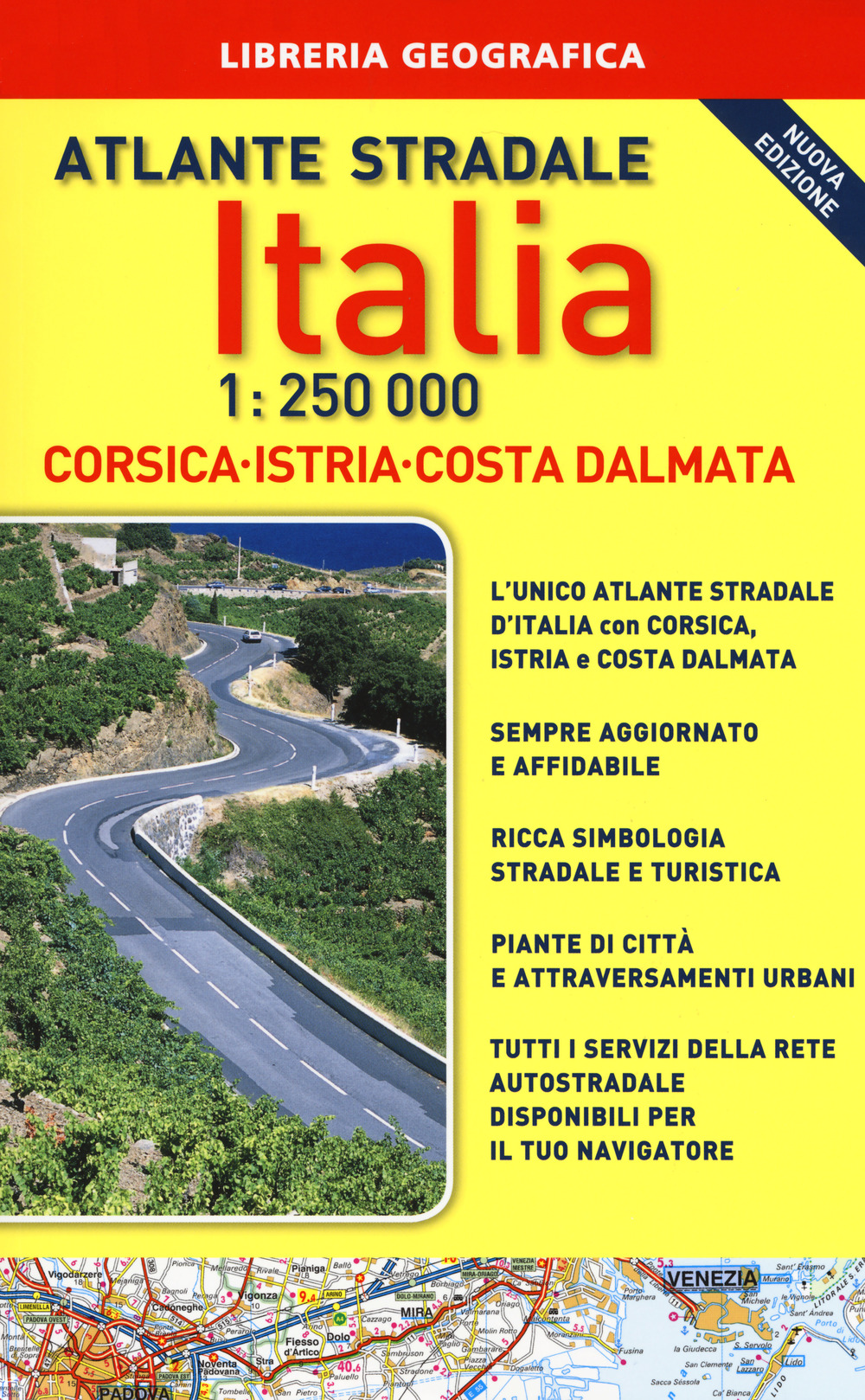 Atlante stradale Italia. Con Corsica-Istria-Dalmazia 1:250.000