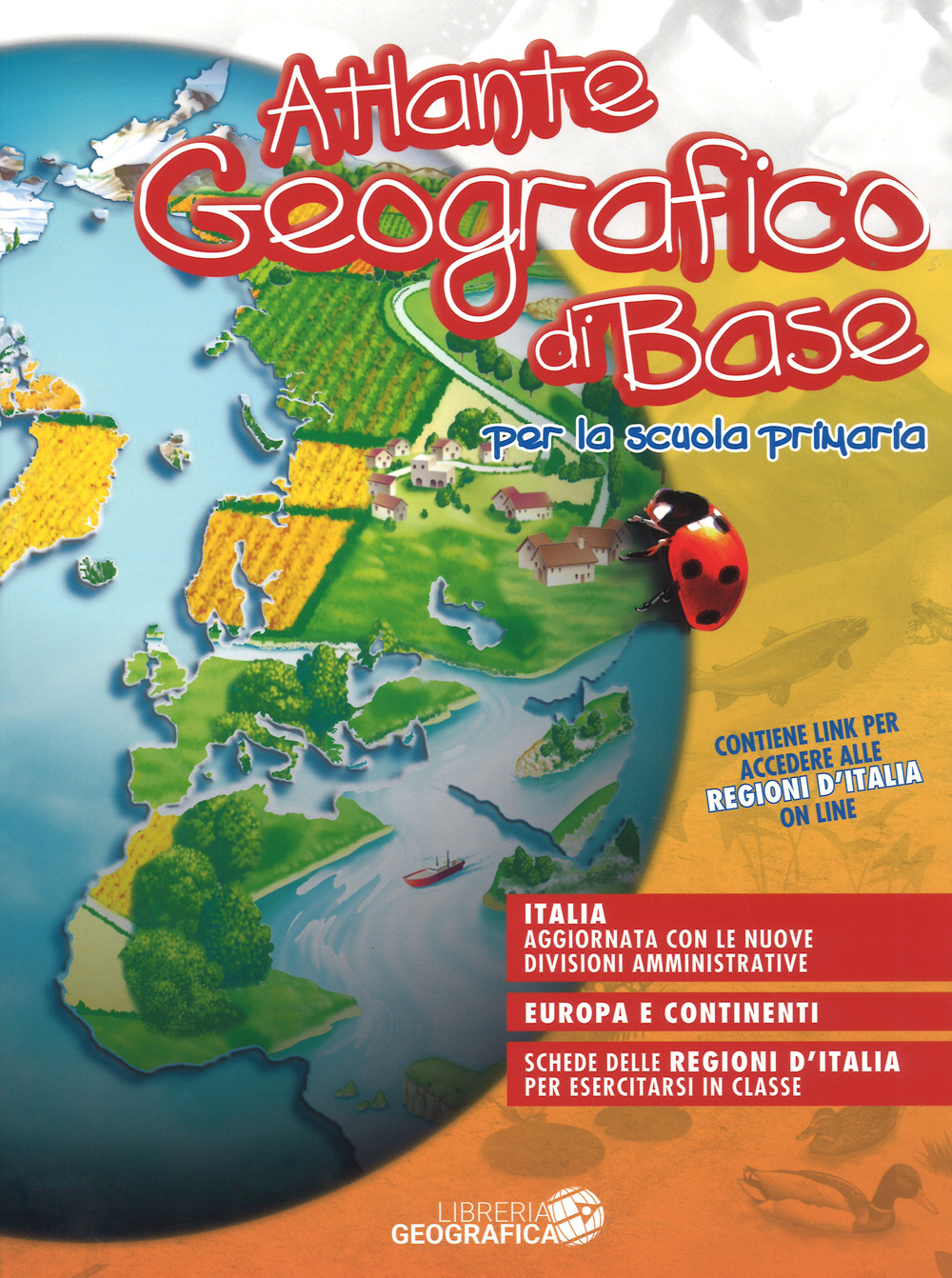 Atlante geografico di base. Per la scuola primaria