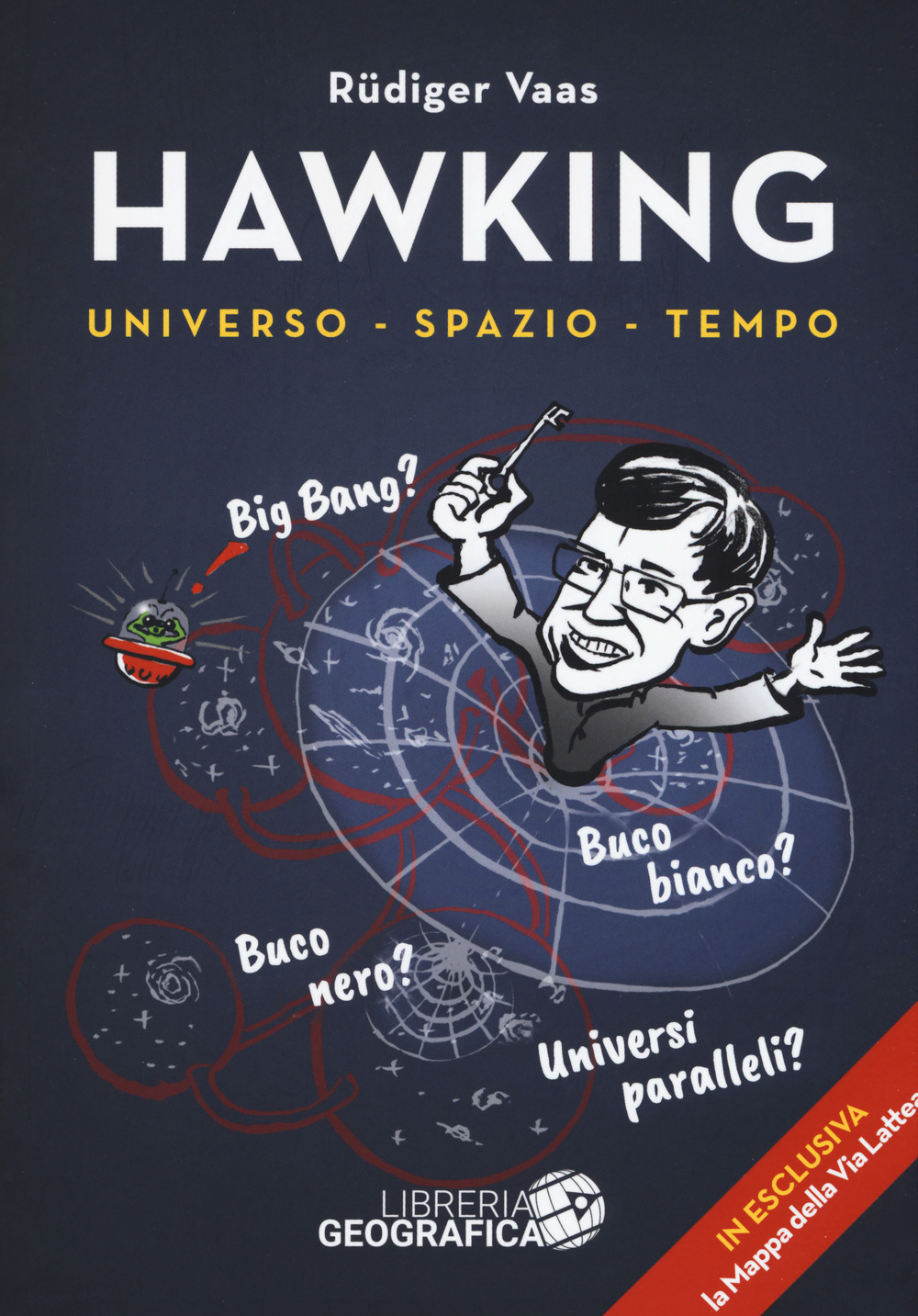 Hawking per tutti. Universo, spazio, tempo