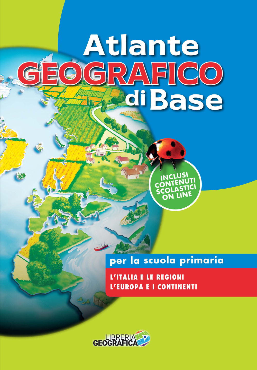 Atlante geografico di base. Per la scuola primaria