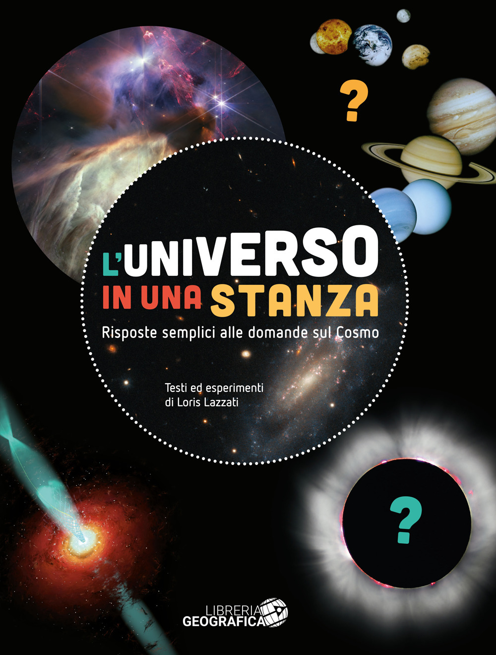 L'universo in una stanza. Risposte semplici alle domande sul cosmo