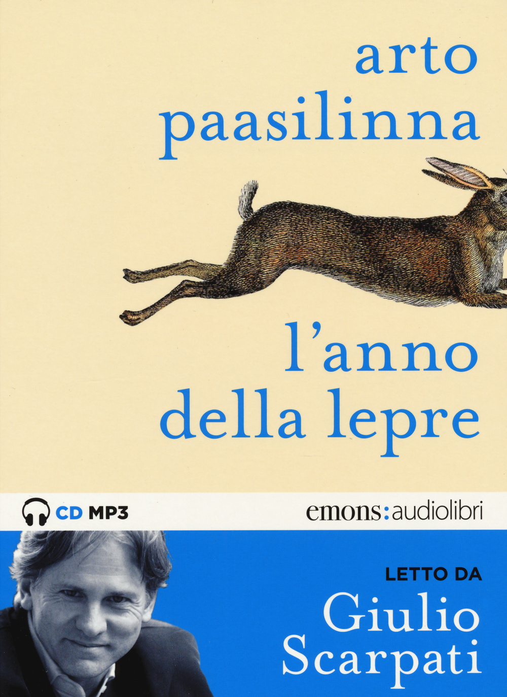 L'anno della lepre letto da Giulio Scarpati. Audiolibro. CD Audio formato MP3