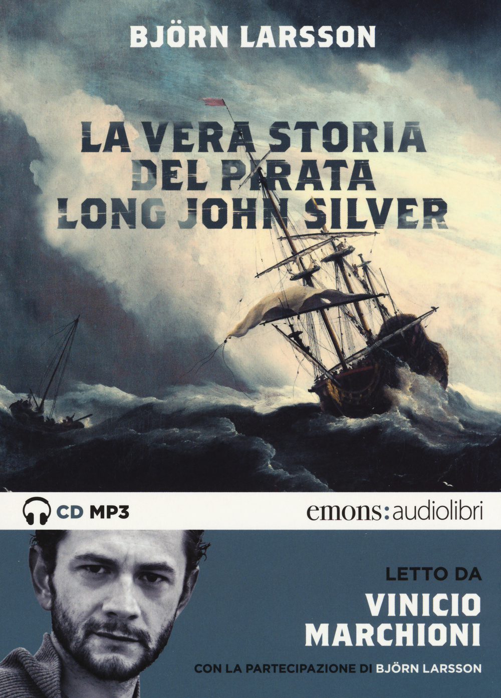 La vera storia del pirata Long John Silver letto Vinicio Marchioni. Audiolibro. 2 CD Audio formato MP3