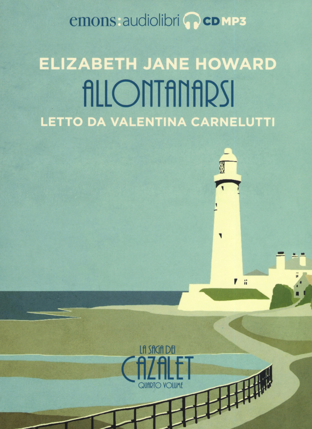 Allontanarsi. La saga dei Cazalet letto da Valentina Carnelutti. Audiolibro. 2 CD Audio formato MP3. Vol. 4