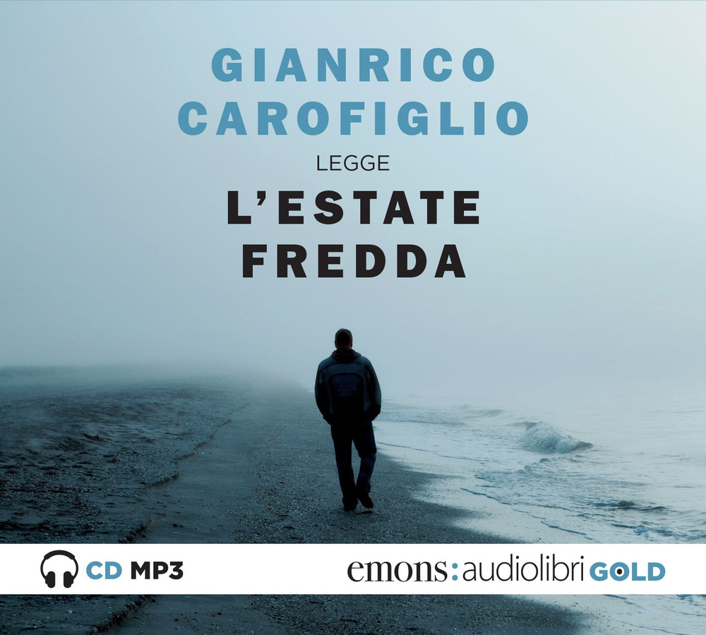 L'estate fredda letto da Gianrico Carofiglio. Audiolibro. CD Audio formato MP3