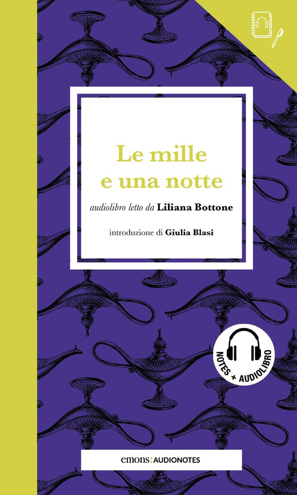 Le mille e una notte letto da Liliana Bottone. Quaderno