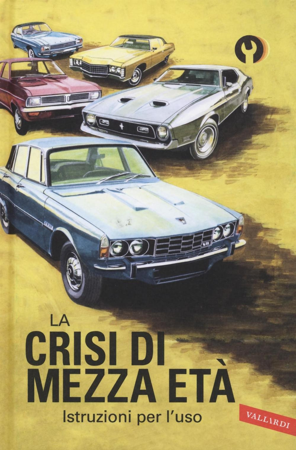 La crisi di mezza età. Istruzioni per l'uso