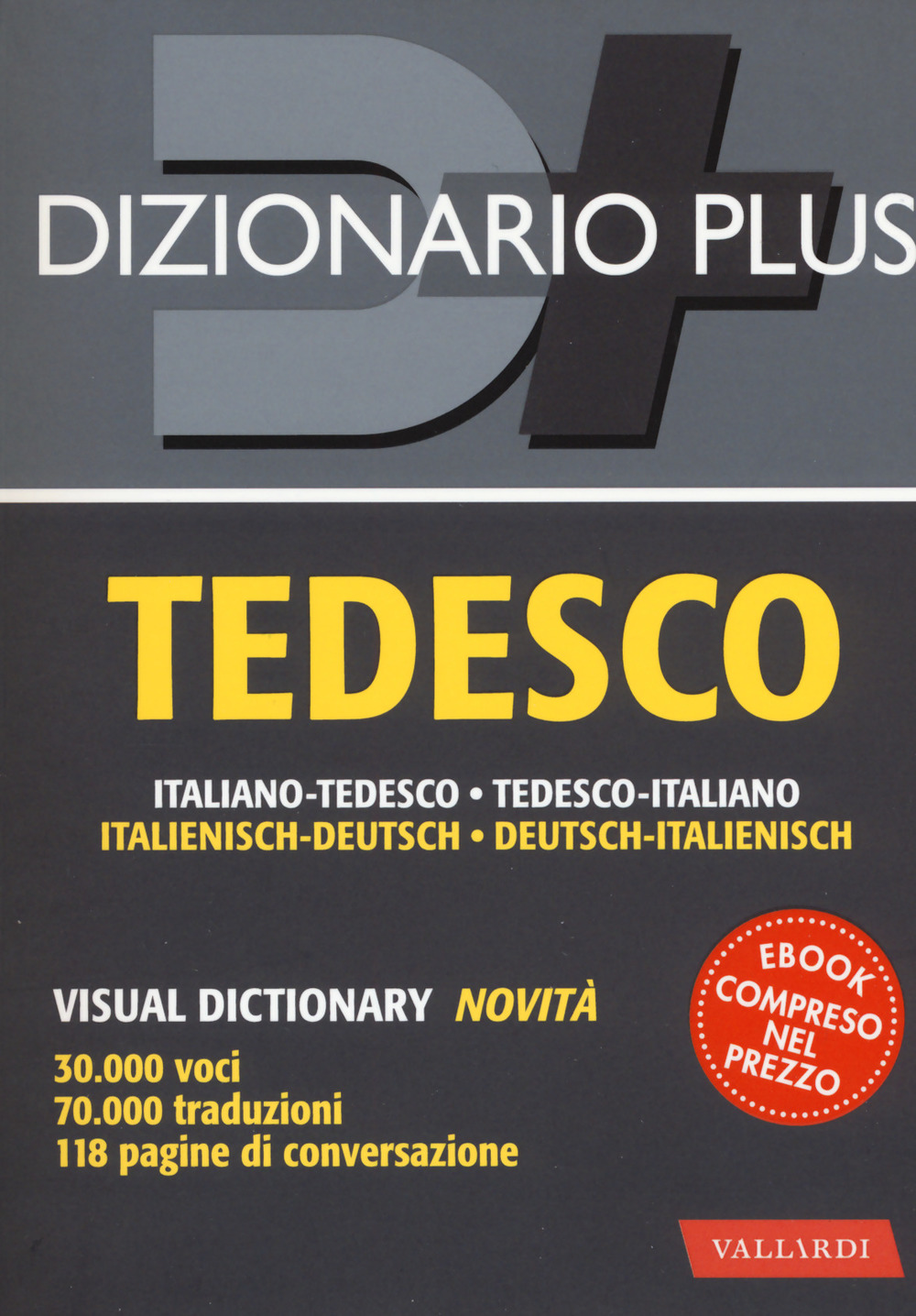 Dizionario tedesco. Italiano-tedesco, tedesco-italiano