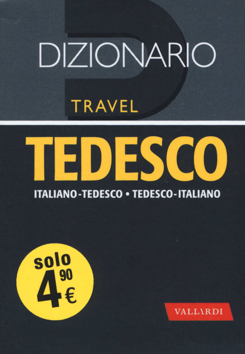 Dizionario tedesco. Italiano-tedesco, tedesco-italiano
