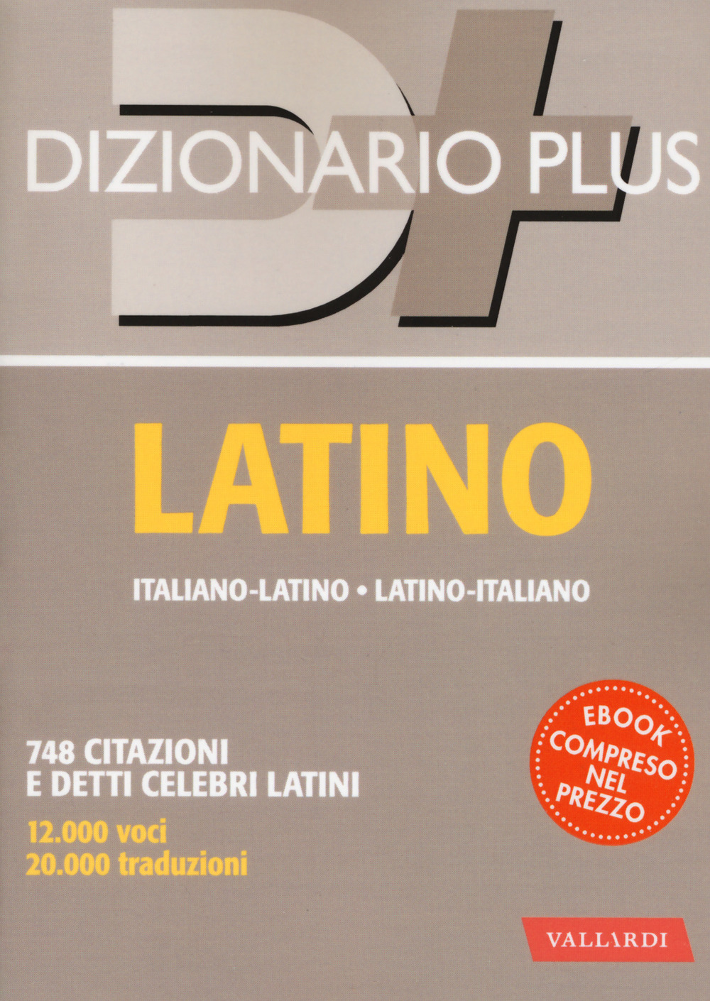 Dizionario latino. Italiano-latino, latino-italiano