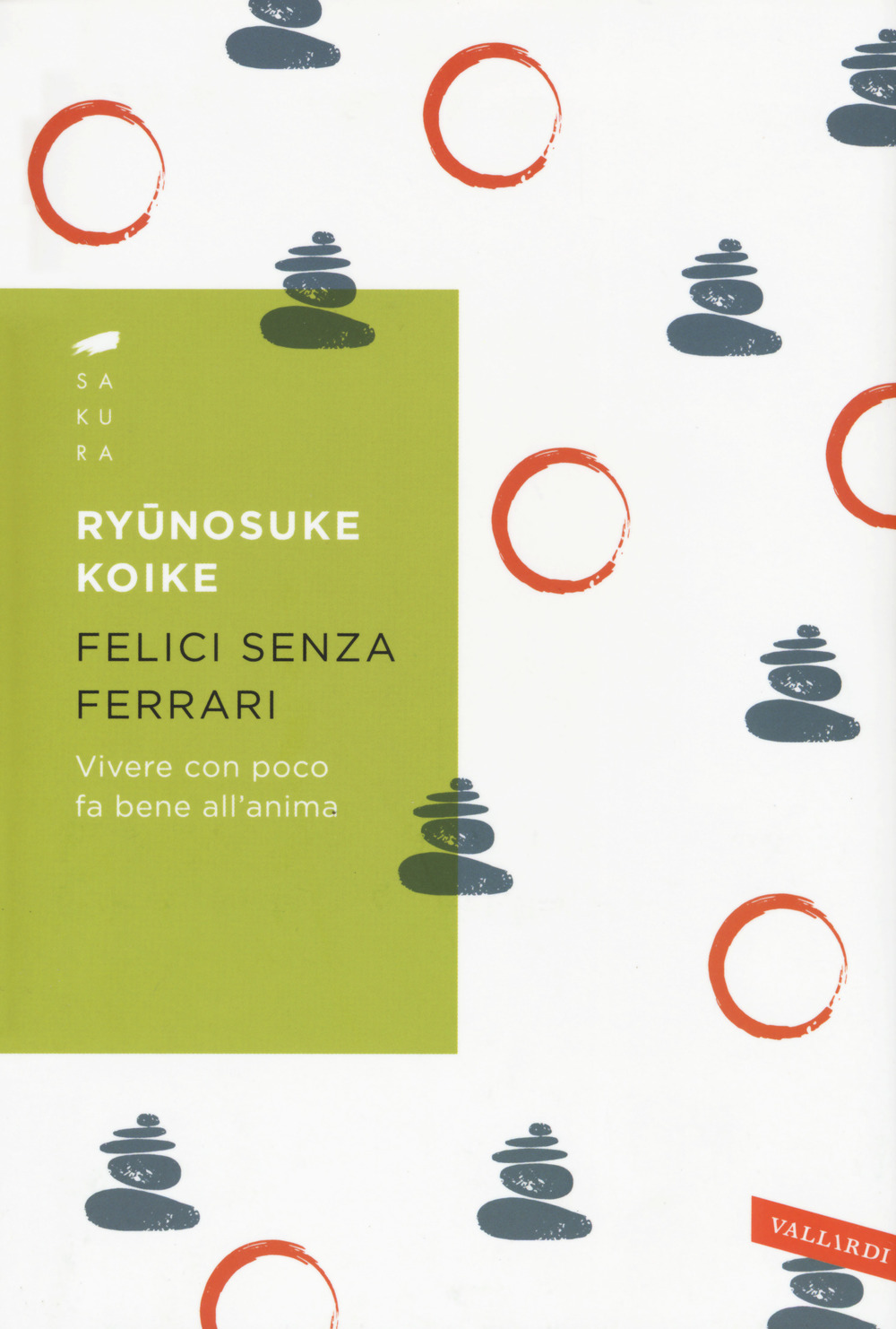 Felici senza Ferrari. Vivere con poco fa bene all'anima