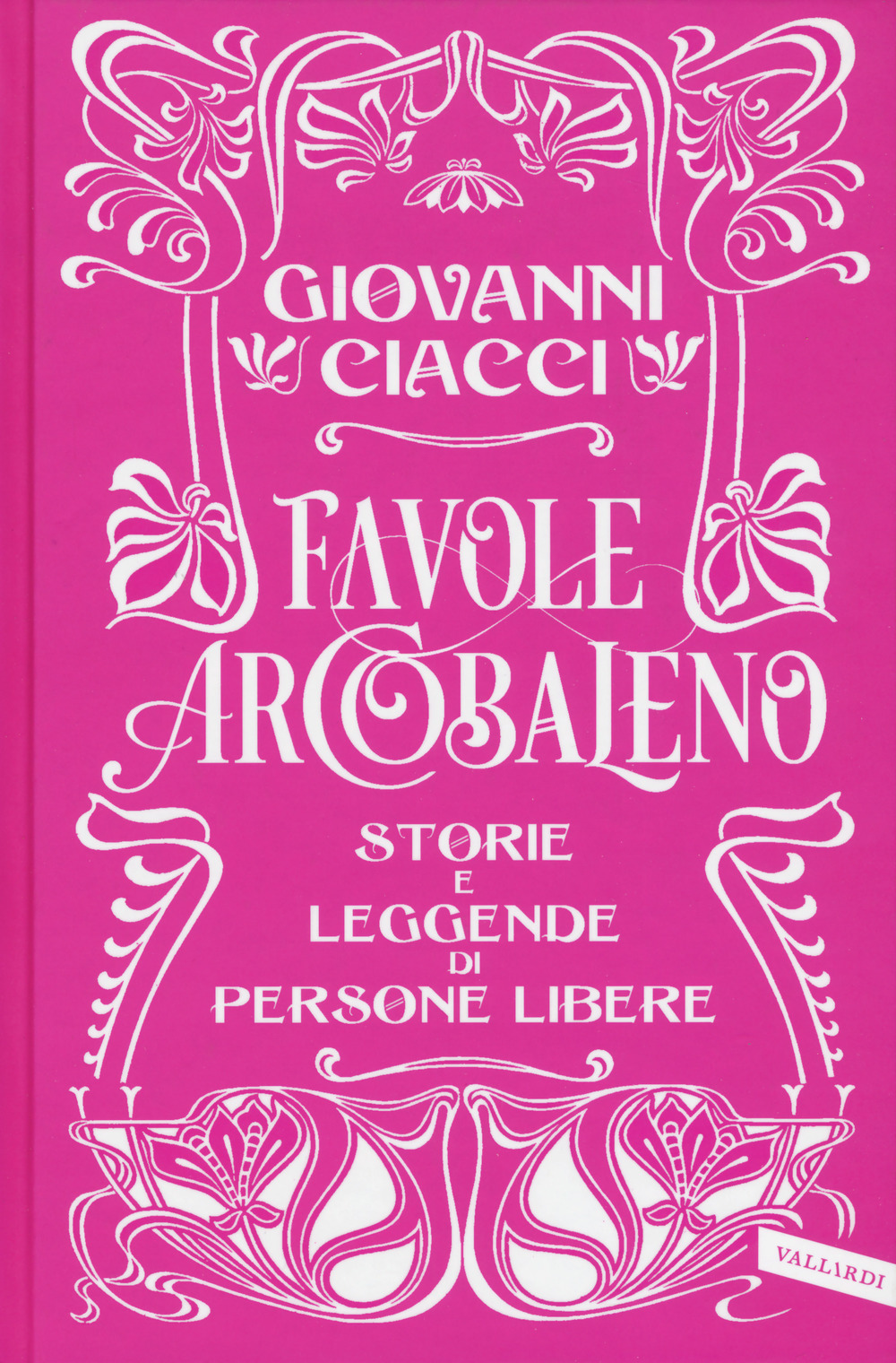 Favole arcobaleno. Storie e leggende di persone libere