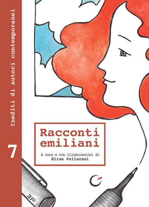 Racconti emiliani. Inediti di autori contemporanei. Vol. 7
