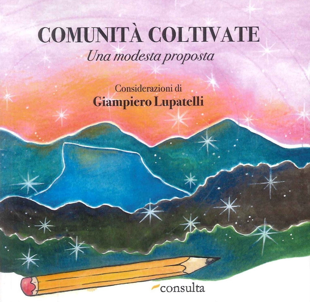 Comunità coltivate. Una modesta proposta