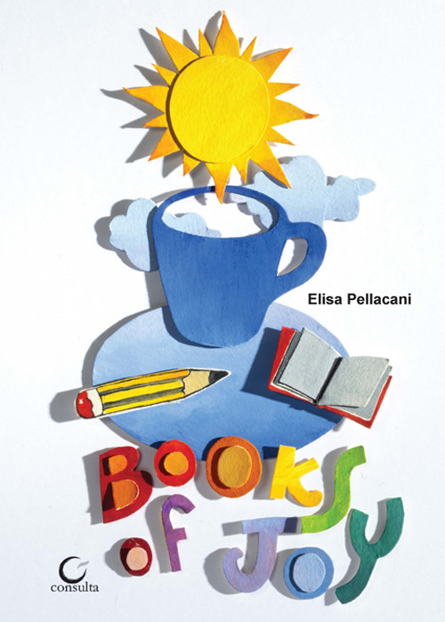 Books of Joy. Libro d'artista, la gioia dei libri