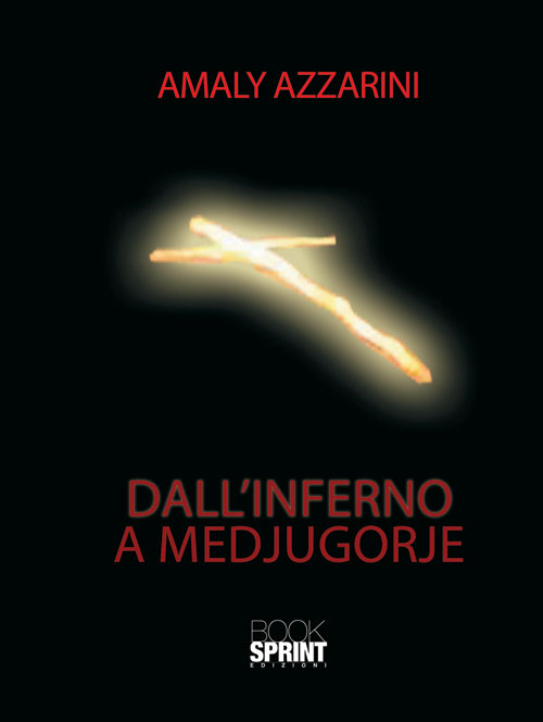 Dall'inferno a Medjugorje