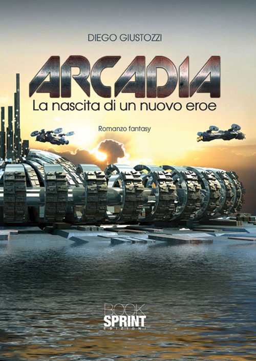 Arcadia. La nascita di un nuovo eroe