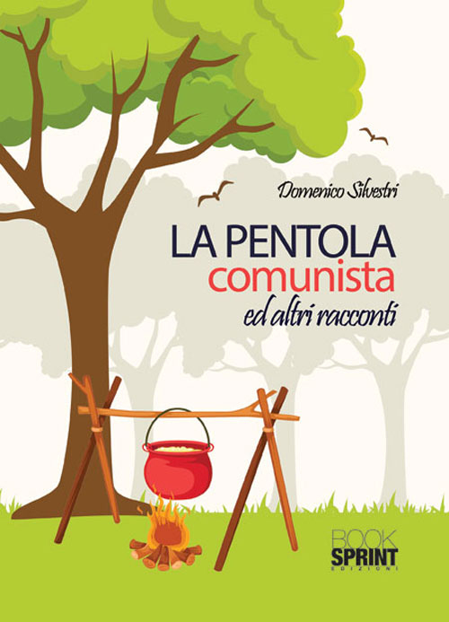 La pentola comunista ed altri racconti