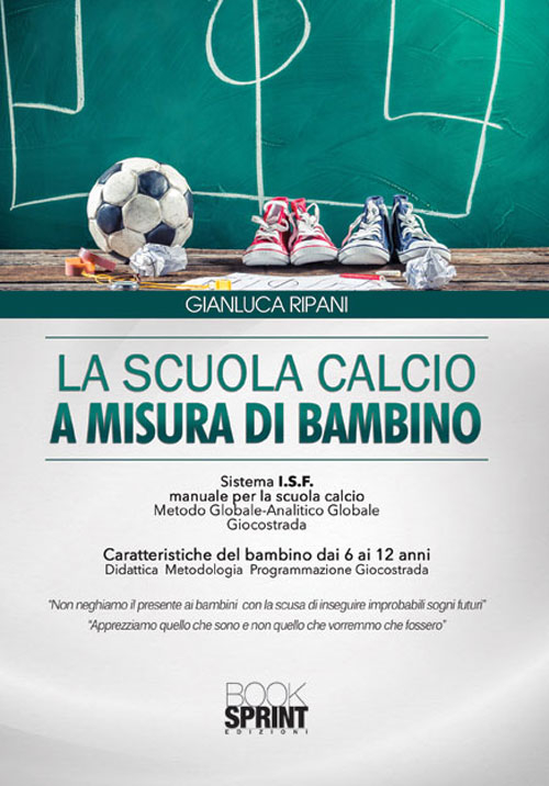 La scuola calcio a misura di bambino. Competere non è combattere