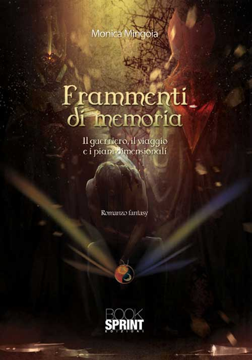 Frammenti di memoria. Il guerriero, il viaggio e i piani dimensionali