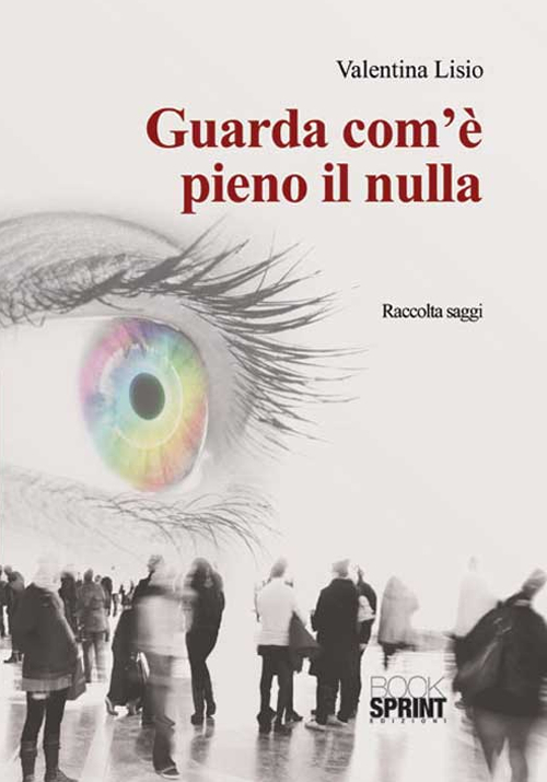 Guarda com'è pieno il nulla