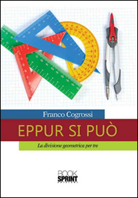 Eppur si può. La divisione geometrica per tre