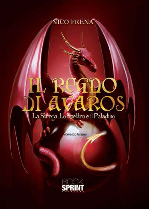 Il regno di Avaros. La strega, lo spettro e il paladino