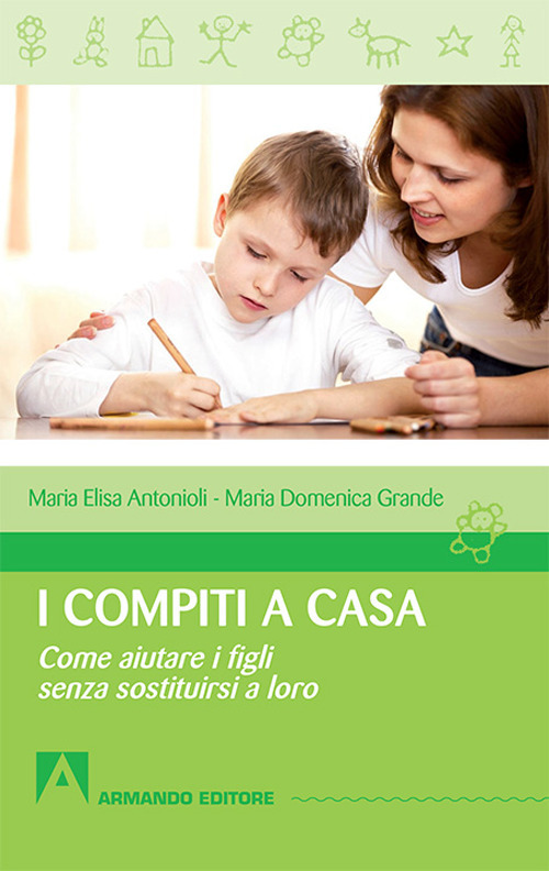 I compiti a casa. Come aiutare i figli senza sostituirsi a loro