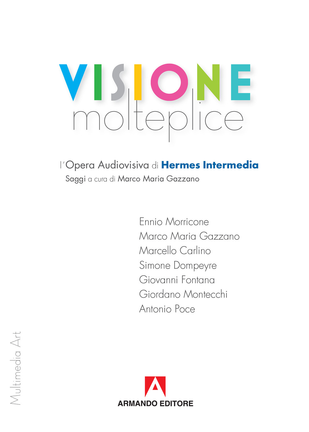 Visione molteplice. L'opera audiovisiva di Hermes Intermedia