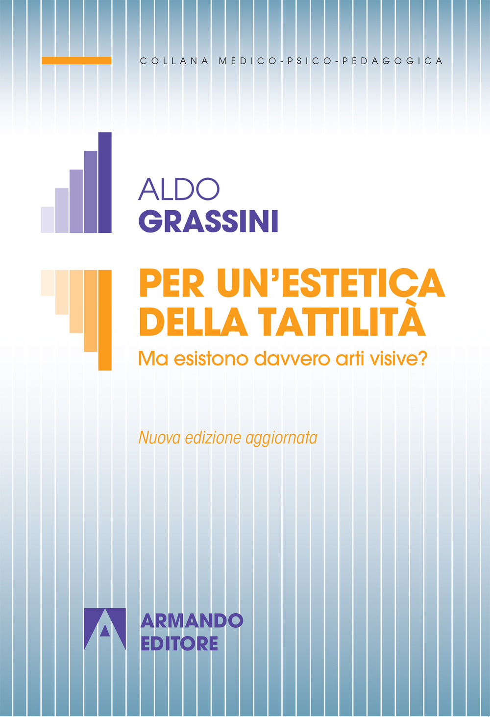 Per un'estetica della tattilità. Ma esistono davvero le arti visive?