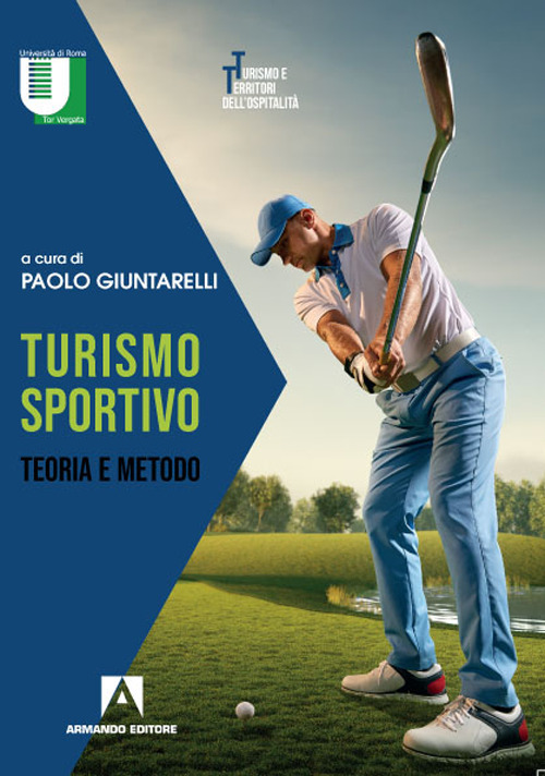 Turismo sportivo. Teoria e metodo