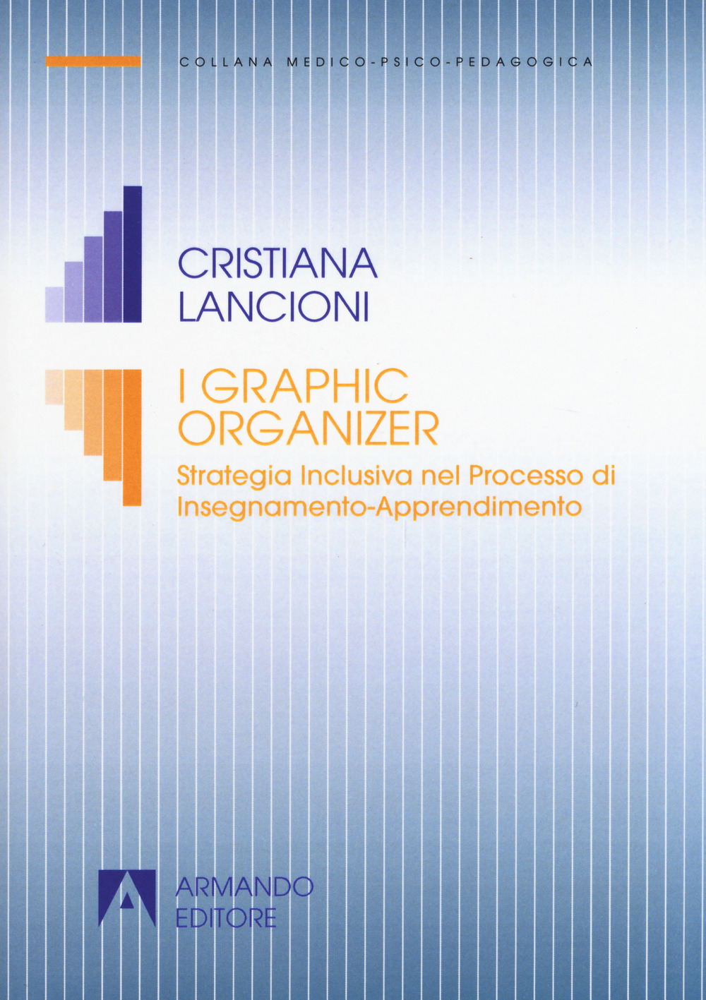 I graphic organizer. Strategia inclusiva nel processo di Insegnamento-Apprendimento