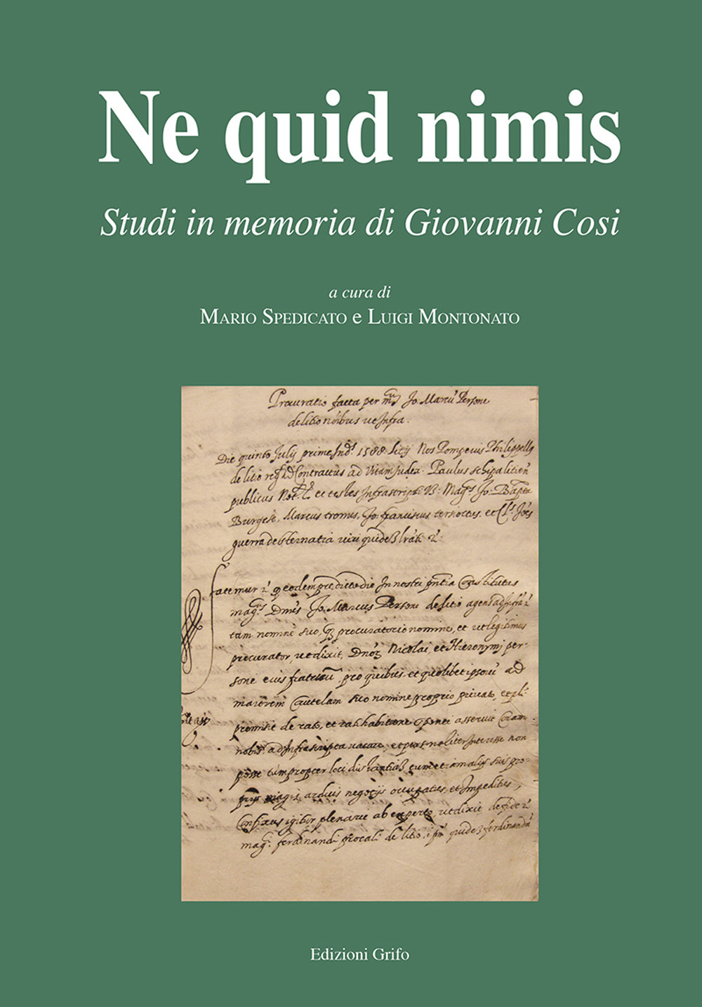 «Ne quid nimis». Studi in memoria di Giovanni Cosi