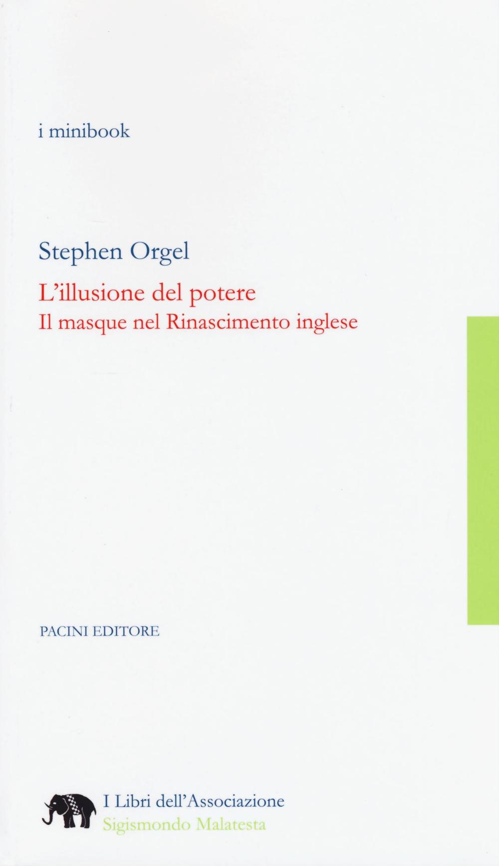 L'illusione del potere. Il masque nel Rinascimento inglese